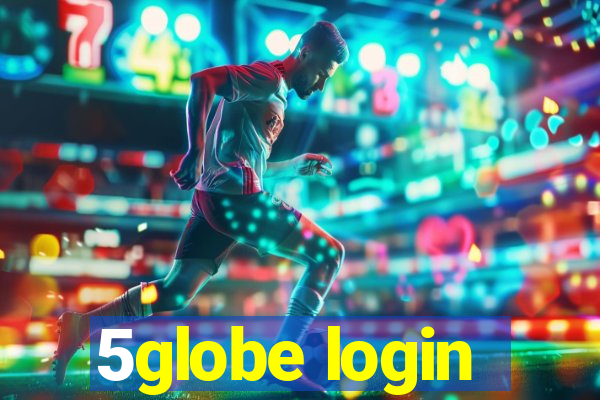 5globe login